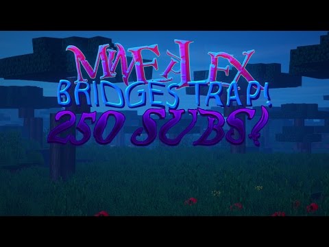 Mineplex Bridges TRAP!!!!