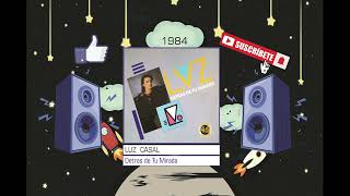 Luz Casal - Detras de Tu Mirada (Radio Version)