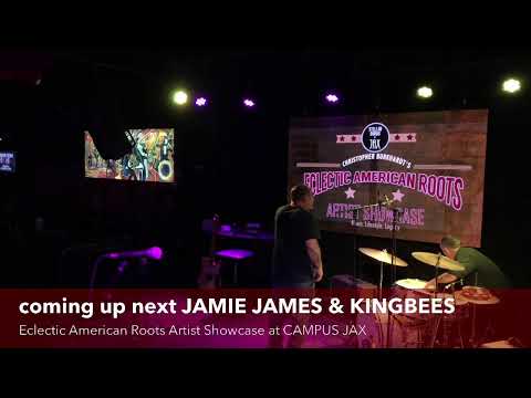 JAMIE JAMES & THE KINGBEES | Christopher Burkhardt's Eclectic American Roots Artist Showcase