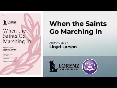 When the Saints Go Marching In (SATB) | Lloyd Larson