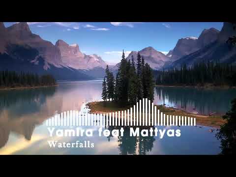 Yamira feat Mattyas Waterfalls_Music Box