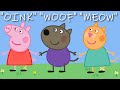 Peppa Pig Characters Original Sounds
