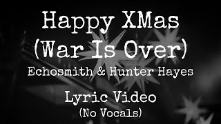 Happy Xmas (War Is Over) Echosmith Lyric Video (No Vocals)