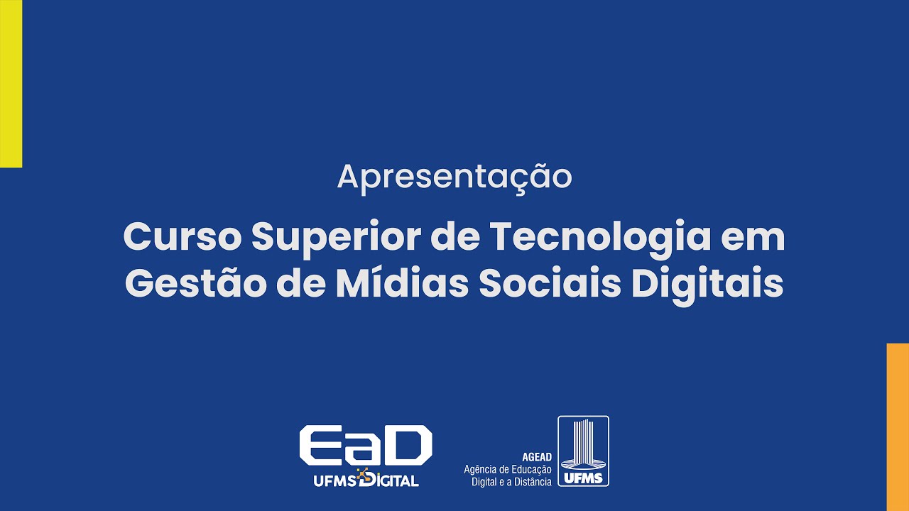 [UFMS Digital] Apresentação do Curso Superior de Tecnologia em Gestão de Mídias Sociais Digitais