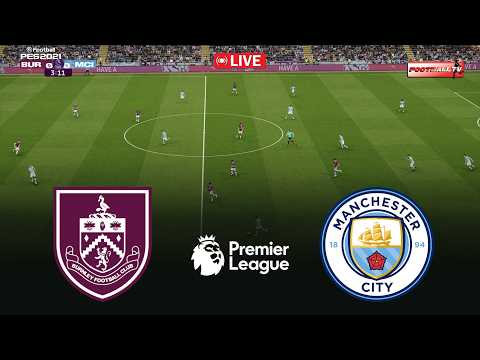🔴Burnley vs Manchester City - Premier League 2026 Match | Pes 21 Gameplay Simulation