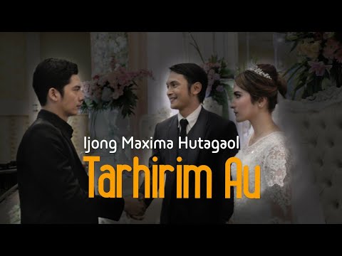 Tarhirim Au - Ijong Maxima Hutagaol | Lagu Batak Terbaru 2020 (Official Video)