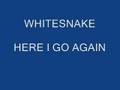 WHITESNAKE- HERE I GO AGAIN 