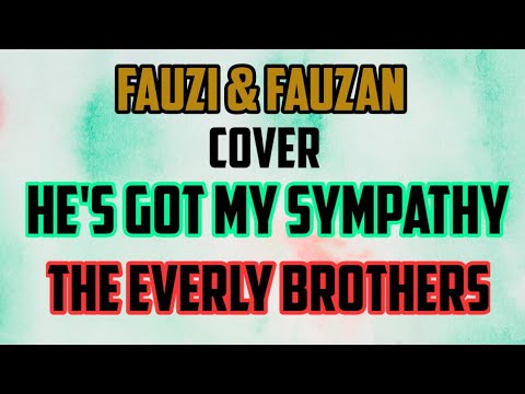 He's Got My Sympathy - The Everly Brothers