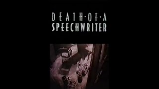 Death Of A Speechwriter (1986)
