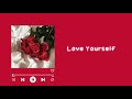 Love Yourself- (sped up) with Lyrics