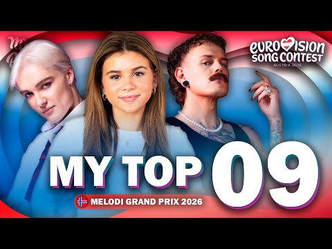 🇳🇴 Melodi Grand Prix 2026 | My Top 9 | Norway Eurovision 2026 (Comments & Ratings)