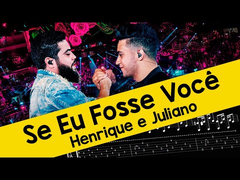 Se Eu Fosse Você - Henrique e Juliano