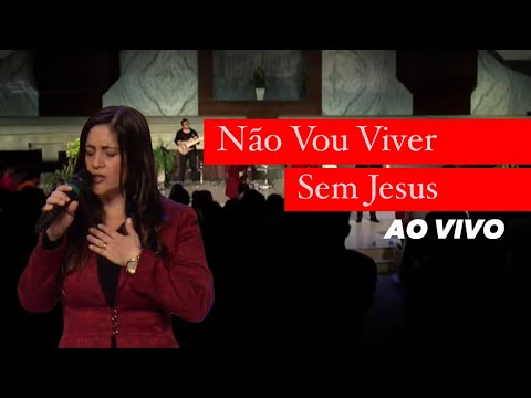 Darlene Lima | Não Vou Viver Sem Jesus (Ao Vivo)