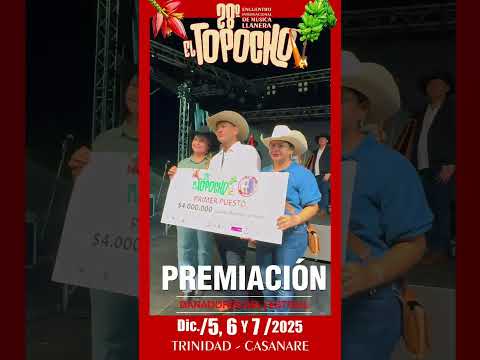 PREMIACIÓN XXVIII ENCUENTRO INTERNACIONAL DE MÚSICA LLANERA EL TOPOCHO.