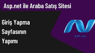 (Asp.Net Ders 20) Giriş Yap Sayfasının Yapımı