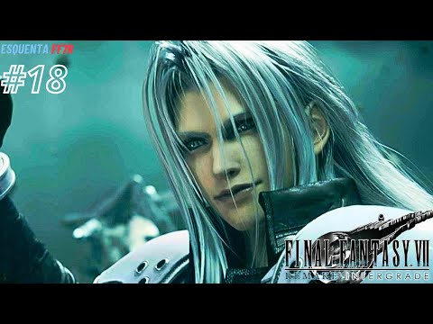 Final Fantasy 7 Remake - #18: Sephiroth | Gameplay em PT BR | PS5 4K 60FPS