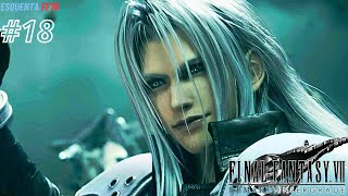 Final Fantasy 7 Remake - #18: Sephiroth | Gameplay em PT BR | PS5 4K 60FPS