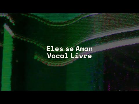 Eles se amam - Coral dos Adolescentes do IACS, Vocal Livre e Novo Tom