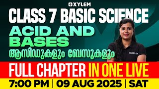Class 7 Basic Science | Chapter : Acid and Bases / Full Chapter in One Live | Xylem Class 7