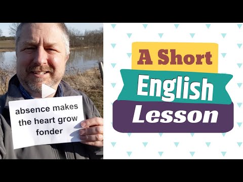 Meaning of ABSENCE MAKES THE HEART GROW FONDER - A Short English Lesson with Subtitles