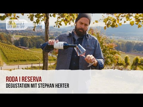 Roda I Reserva - Der geschmackliche Kraftprotz aus dem Rioja - Weindegustation - "Entkorkt"