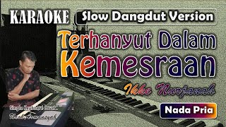 Download lagu Terhanyut Dalam Kemesraan | Karaoke Nada Pria | Ikke Nurjanah | Slow Dangdut Version | SiKeCe mp3 Download lagu Terhanyut Dalam Kemesraan | Karaoke Nada Pria | Ikke Nurjanah | Slow Dangdut Version | SiKeCe mp3