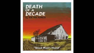Ha Ha Tonka - Dead Man's Hand