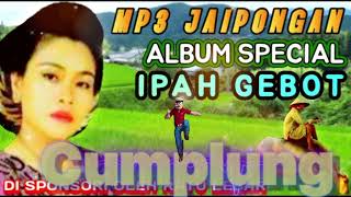 Download lagu JAIPONGAN SUNDA // ALBUM SPECIAL IPAH GEBOT mp3