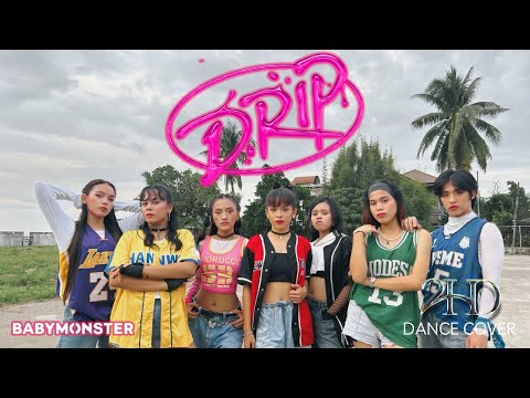 BABYMONSTER - 'DRIP' Dance Cover by: 2HD l Philippines