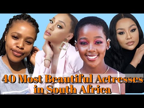 40 Most Beautiful Actresses in South Africa.