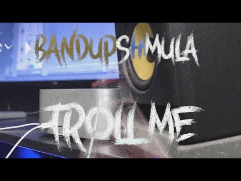 Bandupshmula - Troll Me Shot By @flexxbfilmz