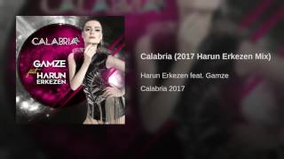 Calabria (2017 Harun Erkezen Mix)