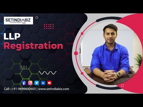 💼 LLP Registration Complete Guide | Limited Liability Partnership Process | SetIndiaBiz
