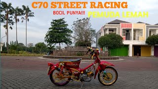 Download lagu C70 STREET RACING PEMUDA LEMAH!!! BOCIL PUNYA NIH mp3