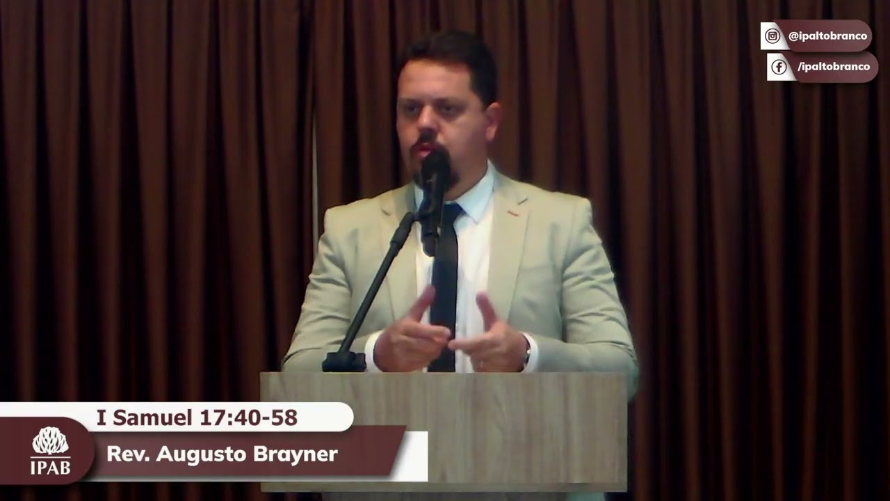 Sermon on I Samuel 17:40-58 (David and Goliath) | Rev. Augusto Brayner