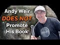 Andy Weir NOT promoting his new book ARTEMIS Video