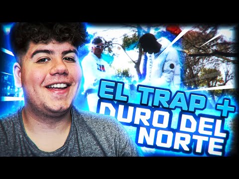 EL TRAP MAS DURO DEL NORTE
