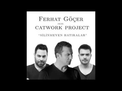 Ferhat Göçer Feat. Catwork Project - Silinmeyen Hatıralar
