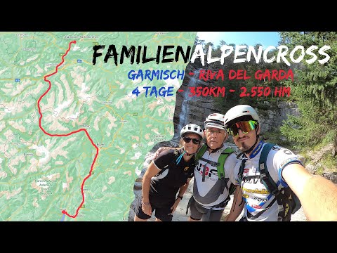 MTB-ALPENCROSS 2020 || VATER (68 J.), TOCHTER & SOHN || Garmisch - Riva del Garda | 4 Tage | 350KM