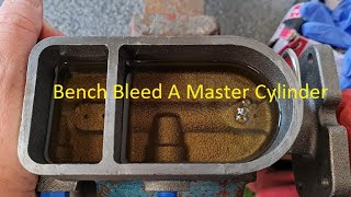 How To Bench Bleed A Master Cylinder