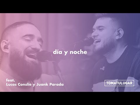 Día y Noche  | TOMATULUGAR - ft. @LucasConslieOficial y JuanK Parada | TTL Music