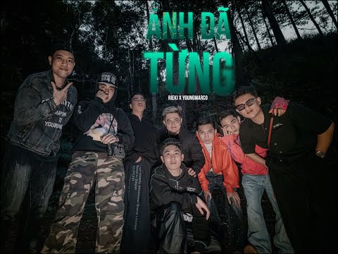 Rieki & youngmarco - Anh Đã Từng | OFFICIAL MUSIC VIDEO