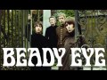 Beady Eye - World Outside My Room 