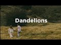 Dandelions - [sped up] Tiktok version