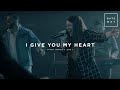 I Give You My Heart Feat Jamie Whisenhunt Gateway Worship