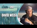 The Pantelis Podcast #103 - David Weiss