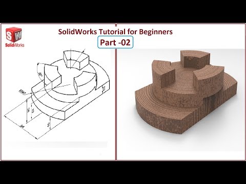 SolidWorks Tutorial - 2019 Series - Part 02