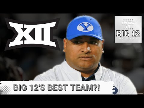 INSANE WEEK: BYU SHOCKS Arizona, Utah BLOWS OUT Arizona State, Texas Tech CRUSHES Kansas, TCU Bad?
