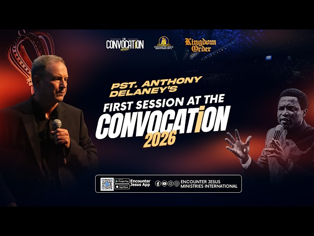 CONVOCATION 2026 || DAY 2 - MORNING SESSION || KINGDOM ORDER || PST. ANTHONY DELANEY