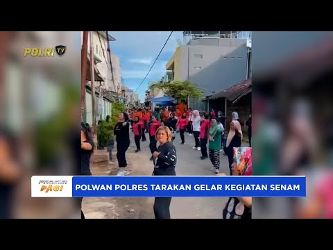 POLWAN POLRES TARAKAN BERSAMA BHAYANGKARI CABANG TARAKAN DAN MASYARAKAT MELAKSANAKAN SENAM BERSAMA
